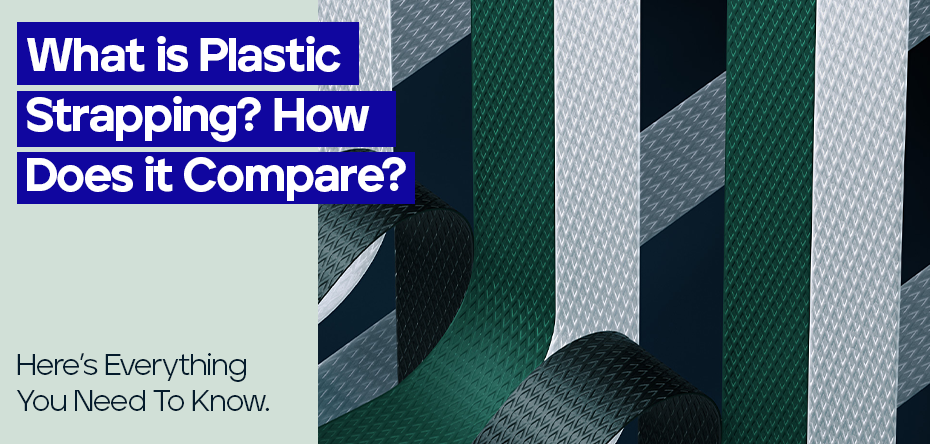 What Is Plastic Strapping? What is PET Strapping?