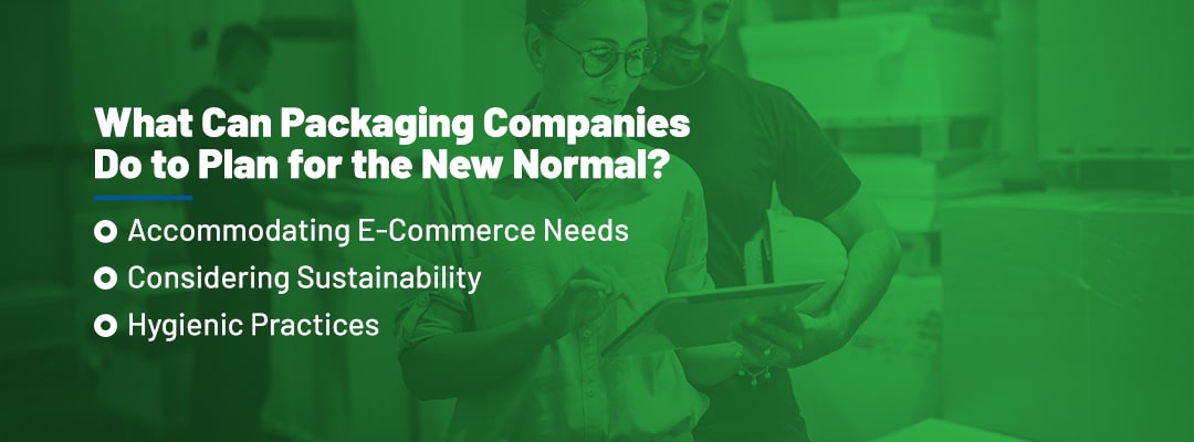 What Can Packaging Companies Do to Plan for the New Normal?