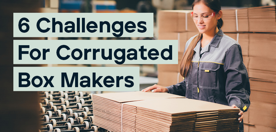 Challenges in the Corrugated Box Industry | EAM-Mosca